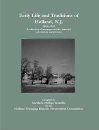 Early Life and Traditions of Holland, N.J.  1916-1923