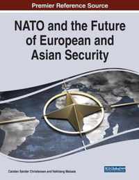 NATO and the Future of European and Asian Security