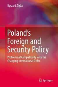 Poland's Foreign and Security Policy: Problems of Compatibility with the Changing International Order
