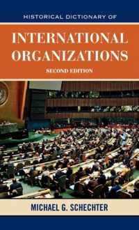 Historical Dictionary of International Organizations