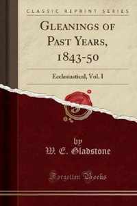 Gleanings of Past Years, 1843-50