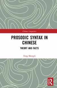 Prosodic Syntax in Chinese