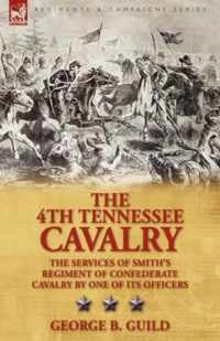 The 4th Tennessee Cavalry