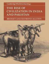 The Rise of Civilization in India and Pakistan