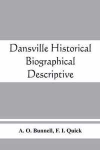 Dansville; historical, biographical, descriptive