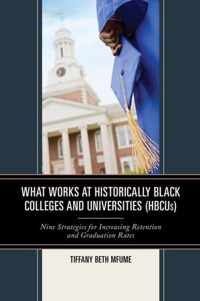 What Works at Historically Black Colleges and Universities Hbcus