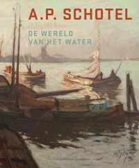 A.P. Schotel 1890-1958