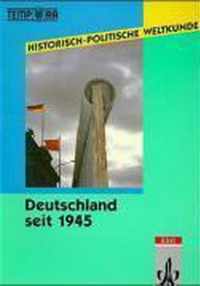 Historisch-Politische Weltkunde. Deutschland seit 1945
