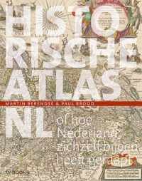 Historische atlas NL - Martin Berendse, Paul Brood - Hardcover (9789462583177)