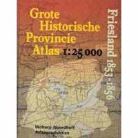 Grote Historische Provincie Atlas Friesland 1853-1856