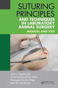 Suturing Principles And Techniques In Laboratory Animal Surg