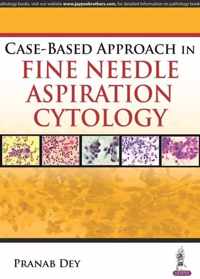 Case-Based Approach in Fine Needle Aspiration Cytology