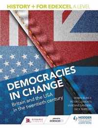 History+ for Edexcel A Level: Democracies in change