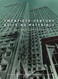 Twentieth-Century Building Materials - History and  Conservation