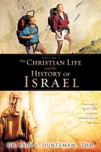 The Christian Life And The History of Israel