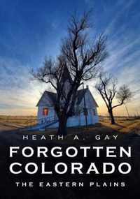 Forgotten Colorado