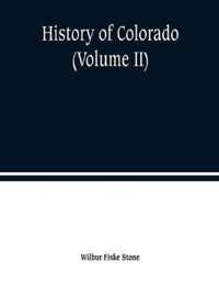 History of Colorado (Volume II)