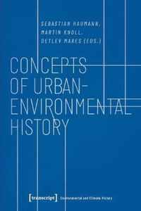 Concepts of Urban-Environmental History