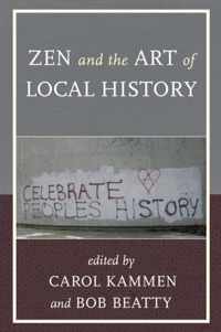 Zen and the Art of Local History