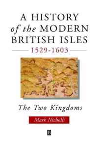 A History of the Modern British Isles, 15291603