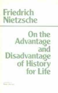 On The Advantage And Disadvantage Of History For Life