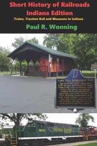 Short History of Railroads- Indiana Edition