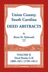Union County, South Carolina Deed Abstracts, Volume II