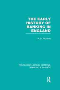 The Early History of Banking in England