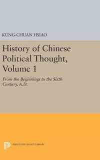 History of Chinese Political Thought, Volume 1 - From the Beginnings to the Sixth Century, A.D.