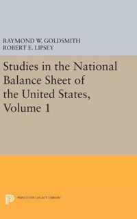 Studies in the National Balance Sheet of the United States, Volume 1