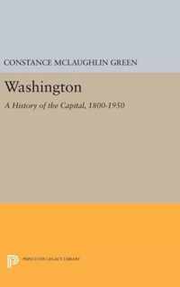 Washington - A History of the Capital, 1800-1950