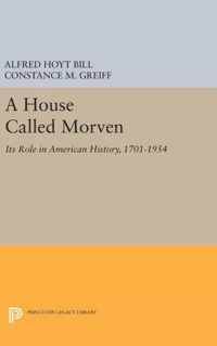 A House Called Morven - Its Role in American History, 1701-1954