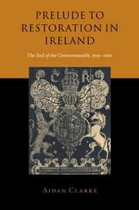Prelude to Restoration in Ireland