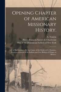 Opening Chapter of American Missionary History.