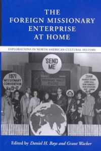 The Foreign Missionary Enterprise at Home
