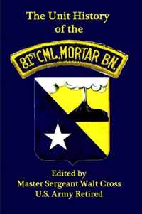 Unit History of the 81st Chemical Mortar Battalion in World War II