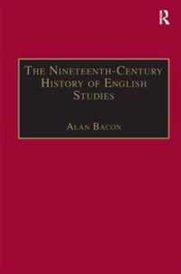 The Nineteenth-Century History of English Studies