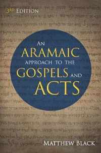 An Aramaic Approach to the Gospels and Acts, 3rd Edition