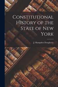 Constitutional History of the State of New York