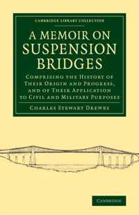 A Memoir on Suspension Bridges