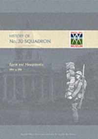 History of No.30 Squadron Raf. Egypt and Mesopotamia 1914 to 1919