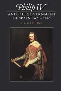 Philip IV And The Government Of Spain 16