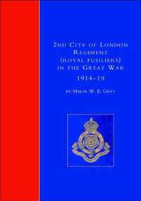 2nd City of London Regiment (Royal Fusiliers) in the Great War 1914-1919