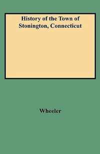 History of the Town of Stonington, Connecticut