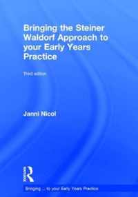 Bringing the Steiner Waldorf Approach to Your Early Years Practice