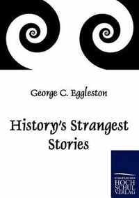 History's Strangest Stories