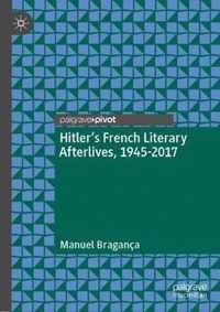Hitler s French Literary Afterlives 1945 2017