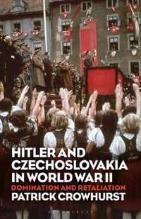 Hitler and Czechoslovakia in World War II