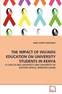 The Impact of Hiv/AIDS Education on University Students in Kenya