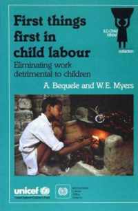 First Things First in Child Labour
